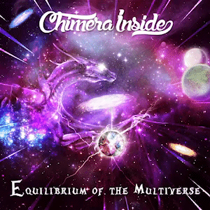 Chimera Inside - Equilibrium of the Multiverse (2018) Animated Album Cover